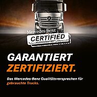 Daimler Truck: Mercedes-Benz Lkw f&uuml;hrt mit &bdquo;Mercedes-Benz Certified&ldquo; neues Label f&uuml;r Gebraucht-Trucks ein