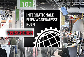 INTERNATIONALE EISENWARENMESSE KÖLN findet 2022 Ende September statt