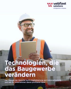 Technologien, die das Baugewerbe verändern