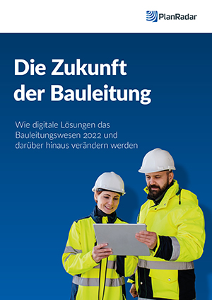 Die Zukunft der Bauleitung